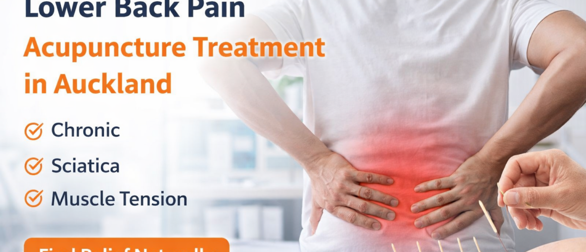 腰痛, 下背痛, 慢性腰痛, 急性腰扭伤, 腰腿痛, 坐骨神经痛, 臀部疼痛, 腰椎问题, 椎间盘突出, 神经卡压, 深层肌肉紧张, 骨盆失衡, 针灸治疗, 奥克兰针灸, 奥克兰中医, 疼痛管理