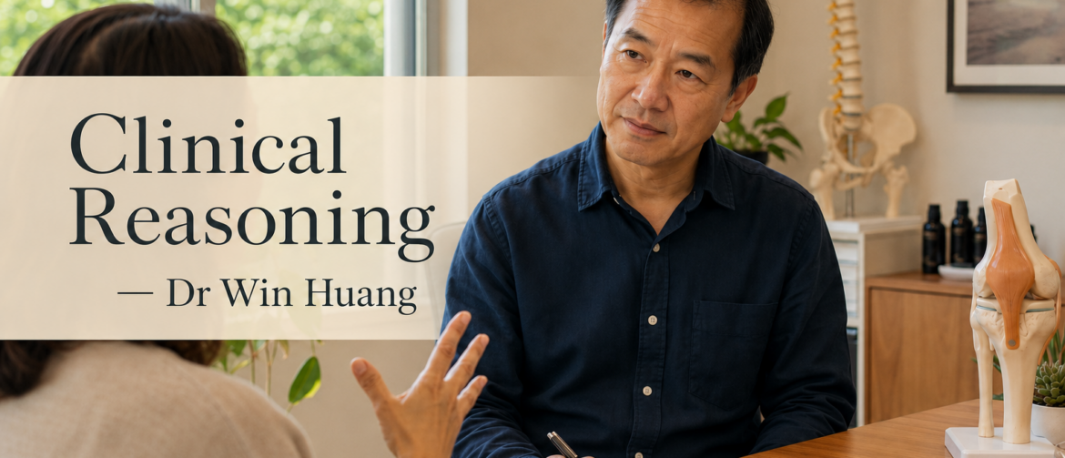 clinical assessment, differential diagnosis, diagnostic reasoning, pain assessment, persistent pain, physical examination, patient history, clinical diagnosis, treatment response, musculoskeletal assessment, Dr Win Huang
